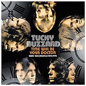 Time Will Be Your Doctor Rare Recordings 1971 1972 by Tucky Buzzard CD 