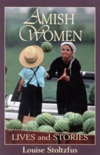 Louise Stoltzfus   Amish Women (1994)   Used   Trade Cloth (Hardcover)