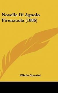 novelle di agnolo firenzuola 1886 new by olindo guerrini time