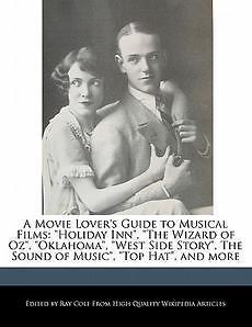 Movie Lovers Guide to Musical Films Holiday Inn, The Wizard of 