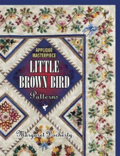 Applique Masterpiece Little Brown Bird Patterns by Barbara Smith and 