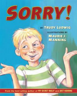 Sorry by Trudy Ludwig 2006, Hardcover