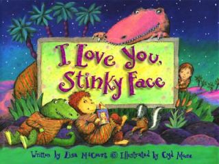 Love You, Stinky Face by Lisa McCourt 1997, Paperback