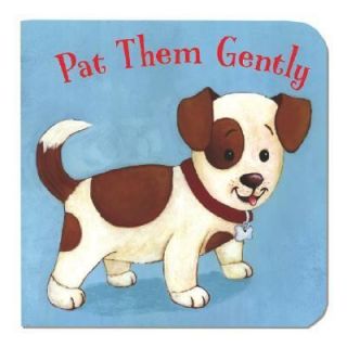 Pat Them Gently by Melanie OBrien 2006, Board Book