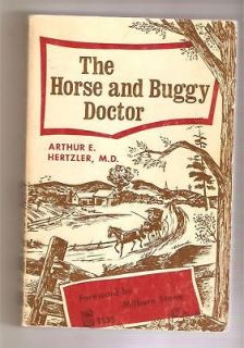 horse and buggy doctor sc arthur e hertzler m d
