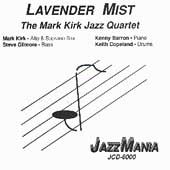 Lavender Mist by Mark Kirk CD, Dec 1993, Jazz Mania