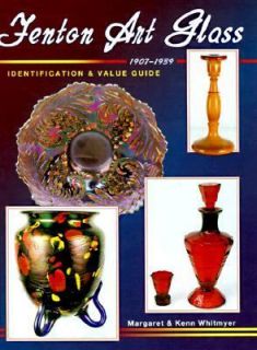 Fenton Art Glass, 1907 1939 : Identification and Value Guide