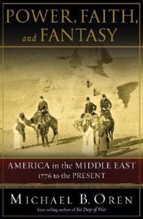   East, 1776 to the Present by Michael B. Oren 2007, Hardcover