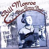 The Early Years by Bill Monroe CD, Jul 1998, Vanguard