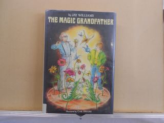 1979 book/ The Magic Grandfather by Jay Williams and Gail Owens (HC)
