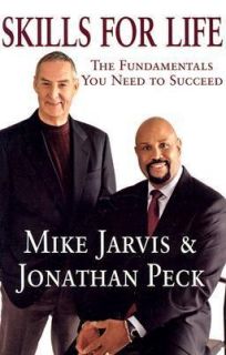   to Succeed by Jonathan Peck and Mike Jarvis 2003, Hardcover
