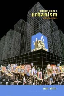 Postmodern Urbanism by Nan Ellin and Nan Editor Ellin 1999, Paperback 