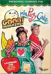 Miss Patty Cake   Good Morning, Day (DVD