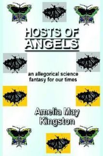 Hosts of Angels by Amelia May Kingston 2007, Paperback
