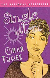 Single Mom A Novel by Omar Tyree and Omar R. Tyree 1999, Paperback 