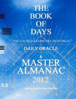 The BOOK of DAYS the Sacred Geometry Paintings Daily Oracle and MASTER 