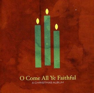 COME ALL YE FAITHFUL A CHRISTMAS ALBUM   NEW CD