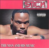 The Man and His Music PA by Stick RAP CD, Jun 2001, Destiny Records 