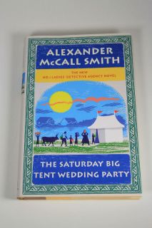 THE SATURDAY BIG TENT WEDDING PARTY  Alexander McCall Smith, Hardcover 