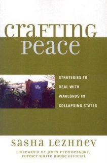 Crafting Peace Strategies to Deal with Warlords in Collapsing States 