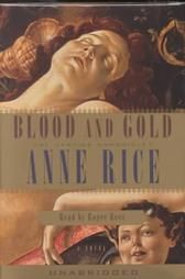 Blood and Gold by Anne Rice 2001, Unabridged, Audio Cassette