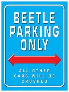 Beetle Parking Only Metal Sign, Humorous Decor, Garage, Driveway 