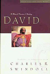 david a man of passion and destiny charles r swindoll