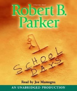 School Days by Robert B. Parker 2005, CD, Unabridged