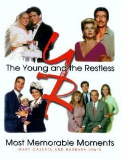 The Young and the Restless Most Memorable Moments by Irwin, Barbara 