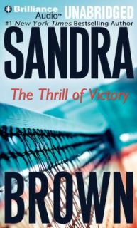 The Thrill of Victory by Sandra Brown 2011, CD, Abridged