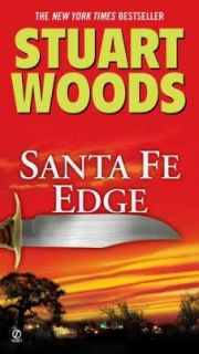 Santa Fe Edge Bk. 4 by Stuart Woods 2011, Paperback