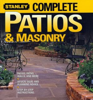 Complete Patios and Masonry by Stanley Books Staff 2006, Paperback 