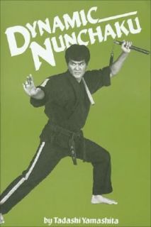 Dynamic Nunchaku by Tadashi Yamashita 1986, Paperback