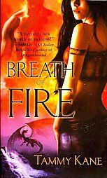 Breath of Fire by Tammy Kane (2009, Pape