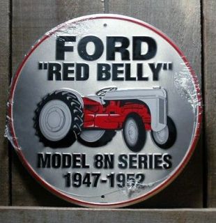   FORD RED BELLY MODEL 8N SERIES TRACTOR TIN SIGN BARN GARAGE SIGNS