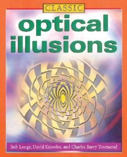 Classic Optical Illusions by Keith Kay, Gyles Brandreth, Michael A 