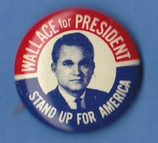 GEORGE WALLACE 1968 Wallace For President Stand Up For America Picture 