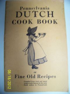 Pennsylvania Dutch Cook Book of Fine Old Recipes 1936 Culinary Arts 