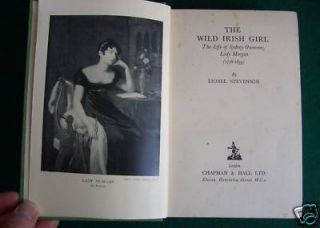 Wild Irish Girl Life of Lady Morgan 1936 Stevenson