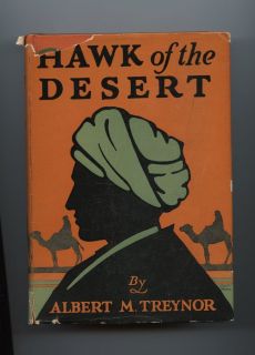 Old 1930 Book Hawk of The Desert by Albert Treynor w DJ