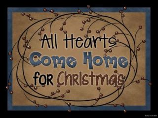 All Hearts Come Home for Christmas Winter Block Sign Rustic Country 