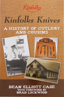   Kinfolks Knives A History of Cutlery and Cousins Book New 225