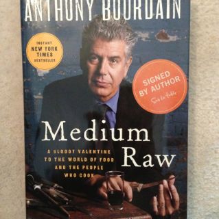 Medium Raw Anthony Bourdain Autographed 1st Edition Signed