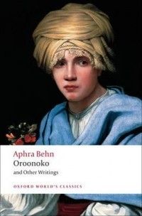 Oroonoko and Other Writings New by Aphra Behn 019953876X