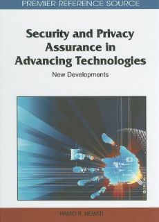 Security and Privacy Assurance in Advancing Technologies New 