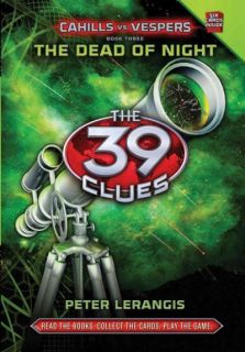 The Dead of Night (The 39 Clues Cahills vs. Vespers, Book 3) by Peter 