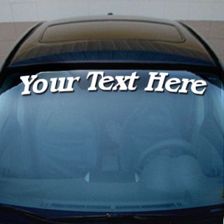   the item for sale is a custom windshield decal 36 w x 5 h the decal