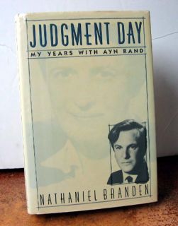 Judgment Day My Years with Ayn Rand by Nathaniel BR 0395461073