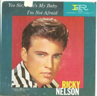 Ricky Nelson Yes Sir Thats My Baby 45 Record
