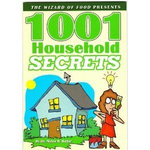 1001 Household Secrets by Dr Myles Bader